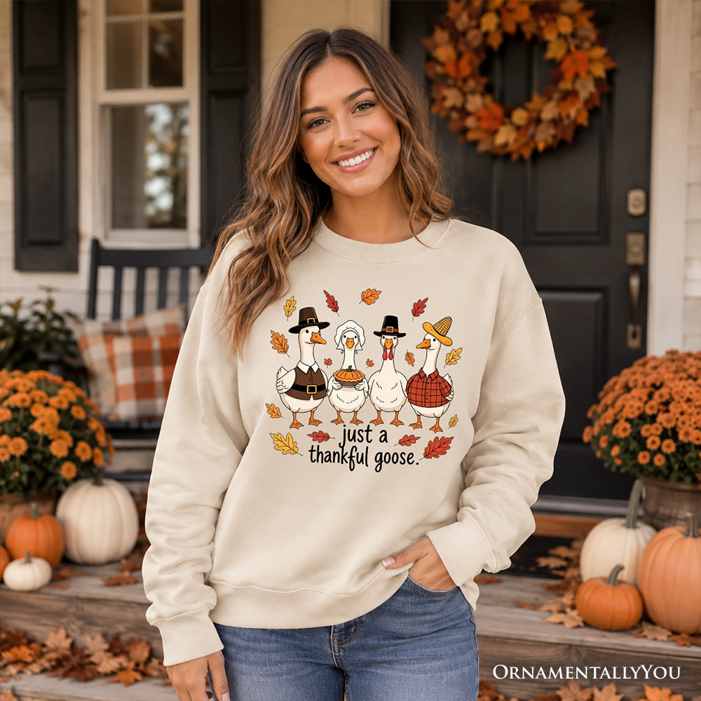 Just a Thankful Goose funny Thanksgiving sweatshirt – view 4